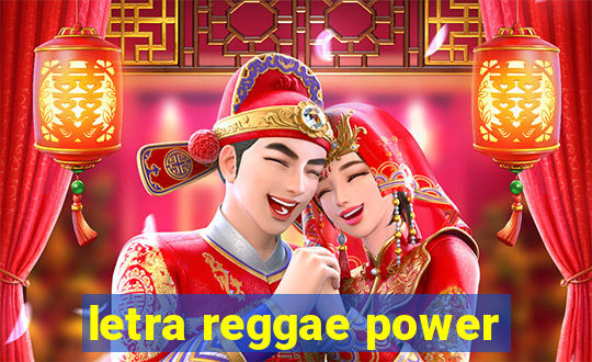 letra reggae power